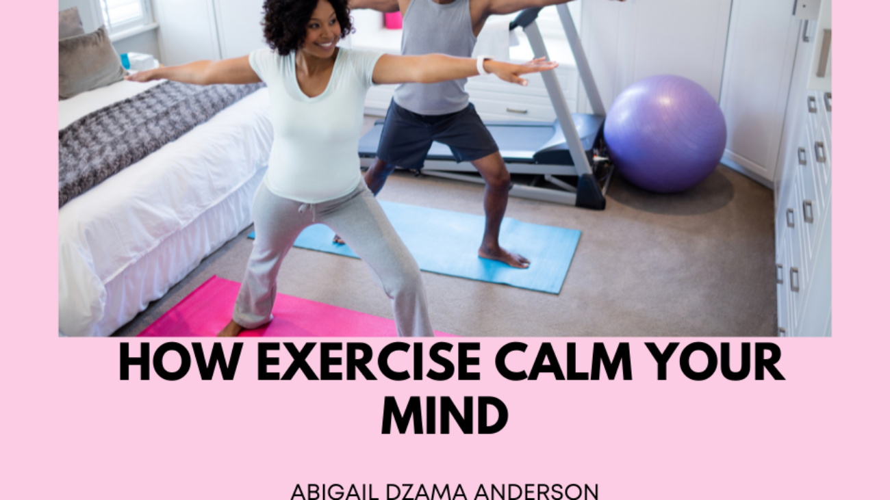 How Exercise Calm Your Mind
