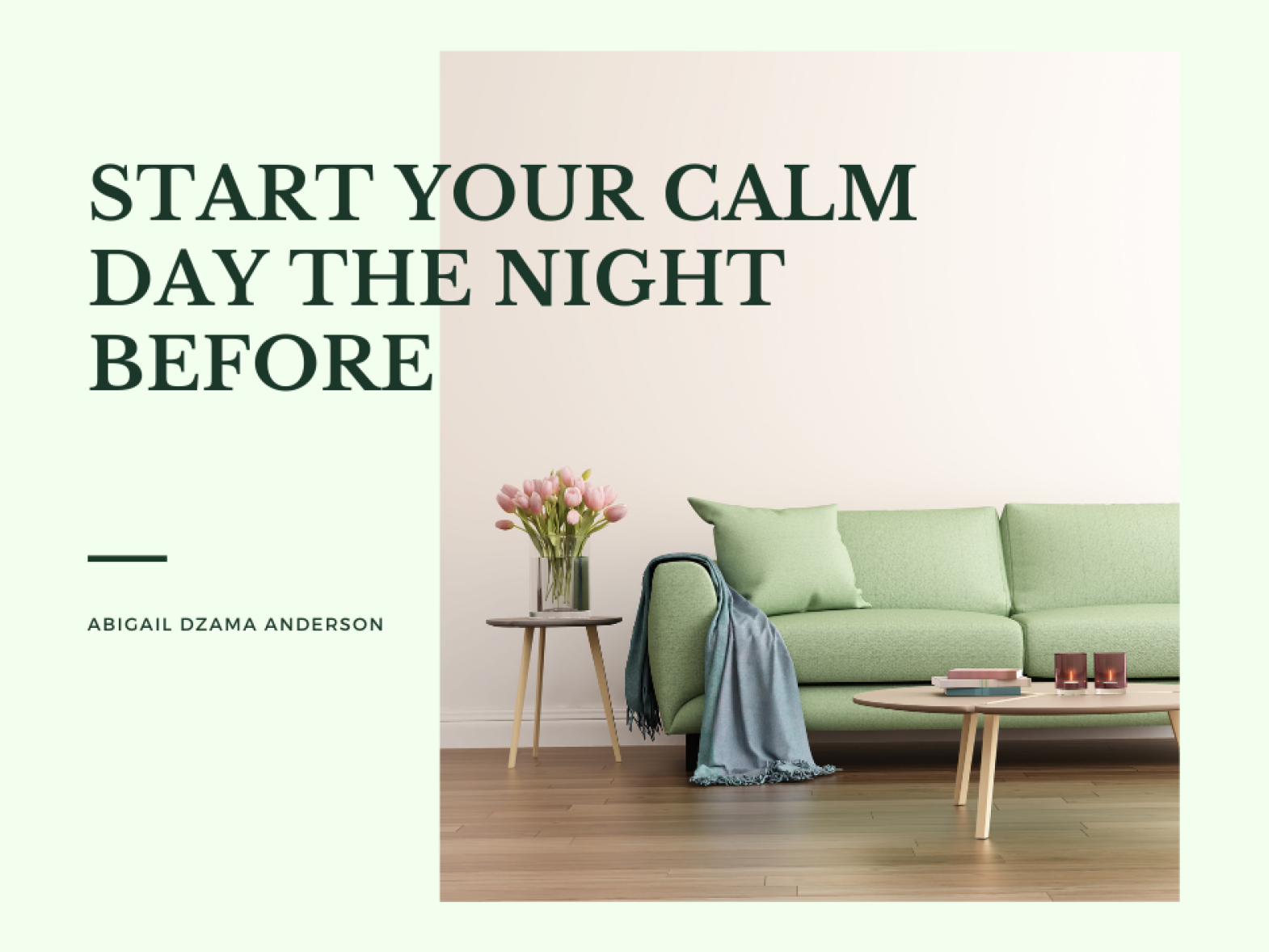 Start Your Calm Day the Night Before