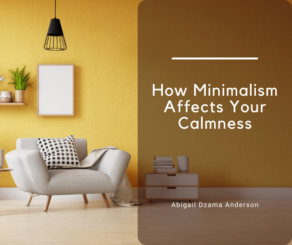 How Minimalism Affects Your Calmness